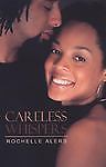 Careless Whispers by Rochelle Alers