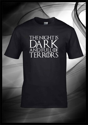 T-Shirt The Night is Dark and full of terrorors - Game of Thrones inspiriert