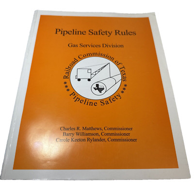 Pipeline Safety Rules Texas RRC 1997 Gas Services Manual Oil Gas Energy Book