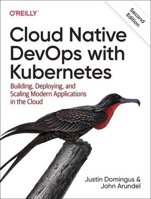 Justin Domingus (u. a.) | Cloud Native DevOps with Kubernetes | Taschenbuch