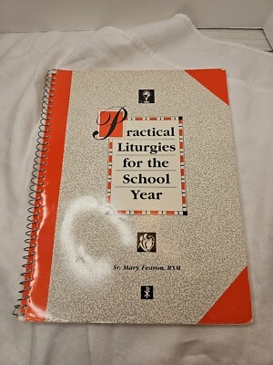 Practical Liturgies for the School Year by Mary Fearon (1998, Trade Paperback)
