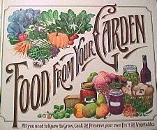 Food from Your Garden ~ All you need to know to Grow,... - Baker, H. A. . (et...