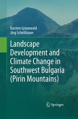 LANDSCAPE DEVELOPMENT AND CLIMATE CHANGE IN SOUTHWEST By Karsten Grunewald NEW