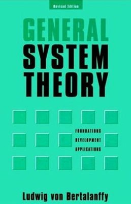 General System Theory : Foundations, Development, Applications Pa