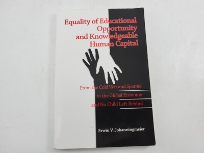 Equality of Educational Opportunity and Knowledgeable Human Capital Johanningmie
