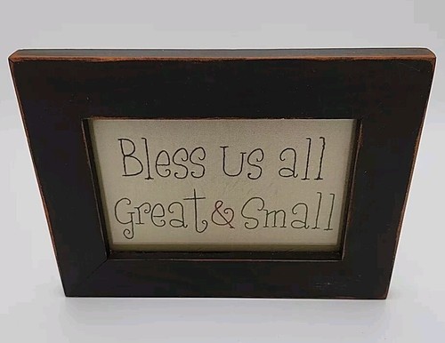 Primative COUSIN FARM Stitchery Sentiment Framed ~ Bless Us All Great & Small ~