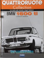 LIBRO FASCICOLO QUATTRORUOTE COLLECTION FABBRI EDITORI _ BMW 1600 TI