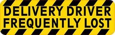 10 X 3 Delivery Driver Frequently Lost Sticker Car Truck Vehicle Bumper Decal