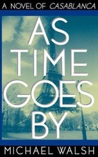 As Time Goes by by Walsh, Michael