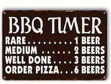 BBQ Timer Sign Aluminum Metal 8"x12" Backyard Funny grill New Beer Tin Man Cave