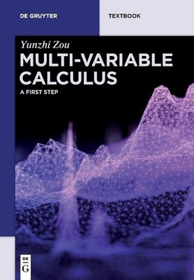 Yunzhi Zou Multi-Variable Calculus (Paperback) De Gruyter Textbook