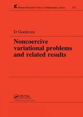 Noncoercive Variational Problems and Related Results Hardcover Da