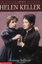 Helen Keller (In Their Own Words) - Sullivan, George - Very Good - See condi...