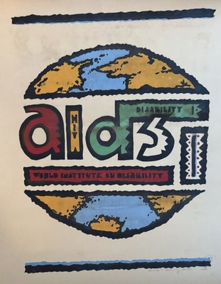 RARE SIGNED HIV AIDS POSTER, WORLD INSTITUTE ON DISABILITY 