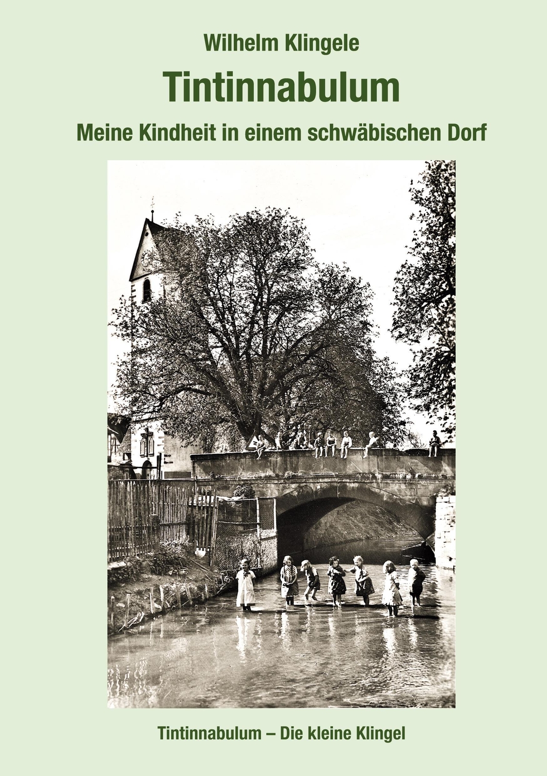 Thumbnail - Tintinnabulum Meine Kindheit In Einem Schwäbischen Dorf Wilhelm