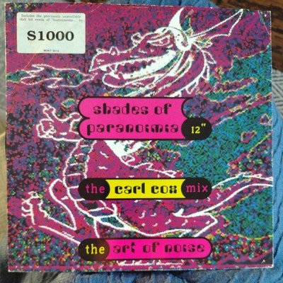 The Art Of Noise Shades Of Paranoimia The Carl Cox Mix 12'' pro cleaned goid cond