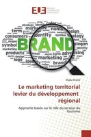 Le Marketing Territorial Levier Du DéVeloppement RéGional Majda Khatib Buch 2018