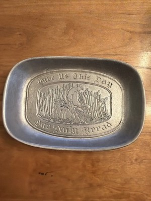 Vintage Wilton Columbia Bread Plate Give Us This Day Our Daily Bread Pewter