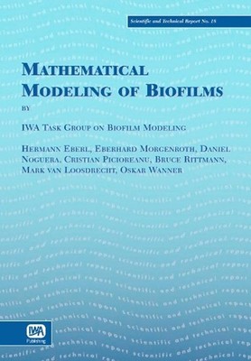 Mathematical Modeling of Biofilms by IWA Task Group on Biofilm Modeling (English