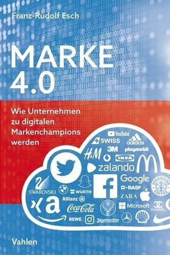 Marke 4.0: Wie Unternehmen zu digitalen Markenchampions werden Buch Vahlen - Bild 1 von 1
