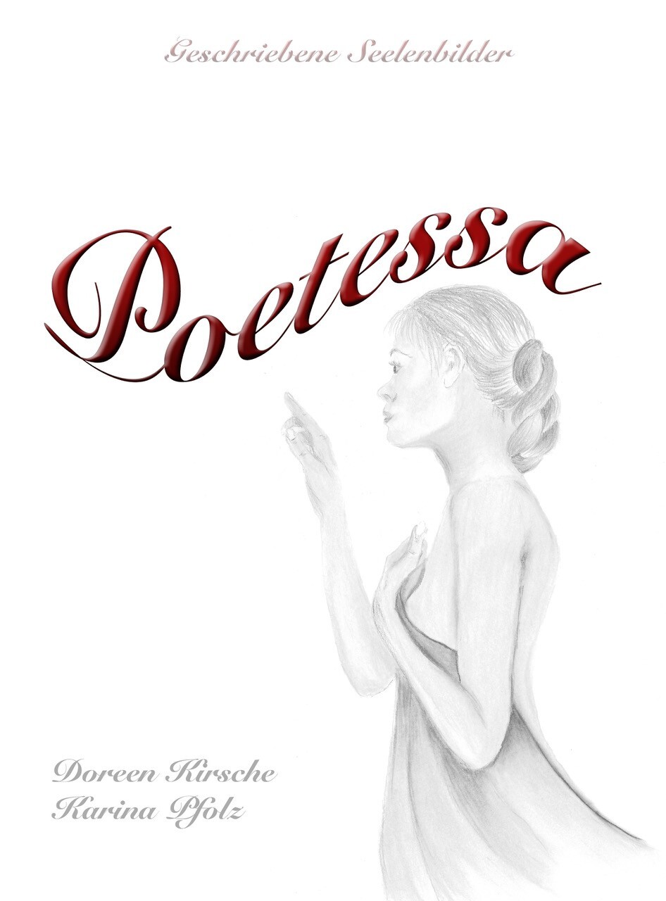 Thumbnail - Karina Verlag; Doreen Kirsche; Karina Pfolz / Poetessa