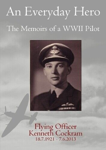 Thumbnail - Flying Officer Kenneth Co An Everyday Hero: The Memoirs Of A Wwii