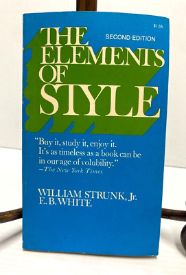 The Elements of Style~2nd Ed William Strunk/E. B. White 1972