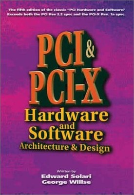 PCI & PCI-X Hardware and Software, Fifth Edition - Solari, Ed - Good - See c...