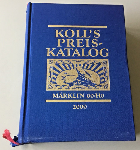 MäRKLIN H0 Koll's Catálogo Precios 2000 Edición Encuadernada con Imágenes 1136 Páginas | Condition: Neuwertig