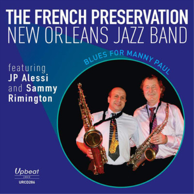 The French Preservation New Orleans Jazz Band Blues for Manny Paul Album
