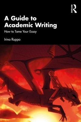 GUIDE TO ACADEMIC WRITING by RUPPO IRINA Paperback Self Help Business