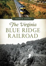 The Virginia Blue Ridge Railroad (Transportation)