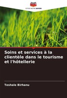 Soins Et Services à La ClientèLe Dans Le Tourisme Et L'hôTellerie Birhanu Buch