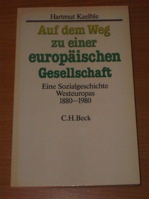 Auf dem Weg zu einer europäischen Gesellschaft? Eine Sozialgeschichte Westeuropa
