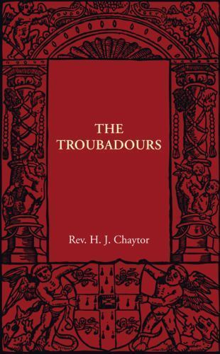 The Troubadours Chaytor Paperback Cambridge University Press 9781107401907