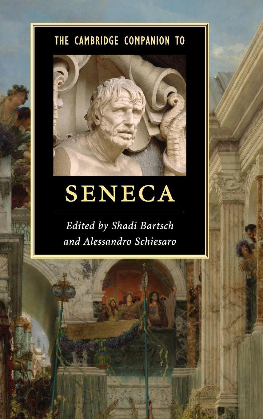Alessandro Schiesaro | The Cambridge Companion To Seneca | Buch |