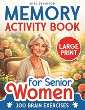 Memory Activity Book for Senior Women: Relaxing Brain Games and Puzzles in...
