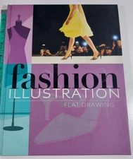 Fashion Illustration: Flat Drawing Maite Lafuente Daniela Santos hardback LN