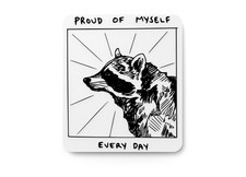 Proud Of Myself Every Day  Funny sign For Home or Office