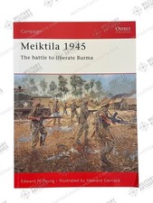 WW2 Britannique Meiktila 1945 Balbuzard Campagne N° 136 Neuf Broché Livre de Référence