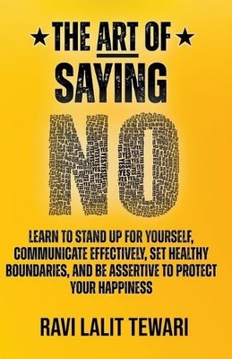 Ravi L Tewari The Art of Saying NO (Taschenbuch) (US IMPORT)