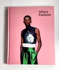 Africa Fashion: A Cultural Renaissance 1st/HC/UK New/Other