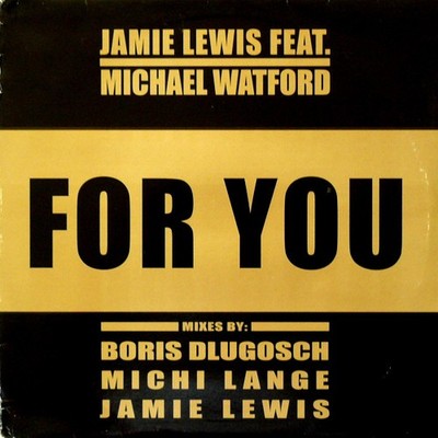 Jamie Lewis Feat. Michael Watford - For You (12'') (Very Good Plus (VG+)) - 36583