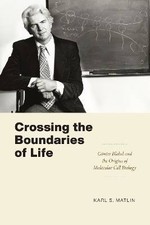 Crossing the Boundaries of Life, Karl S. Matlin,