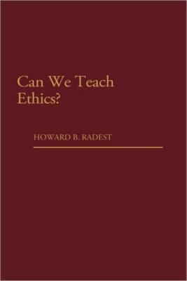 Can We Teach Ethics?