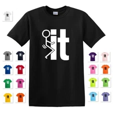 SCREW F**K IT RUDE OFFENSIVE COLLEGE HUMOR HUMPING PARTY T-SHIRT TEE 
