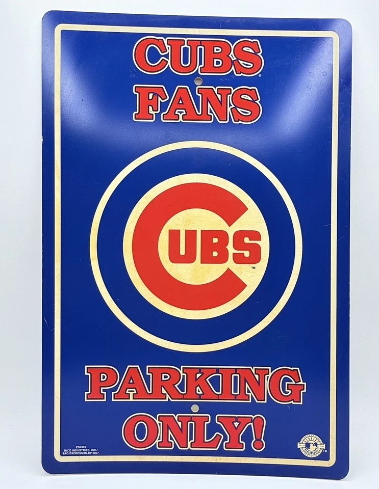 Cubs Fans Parking Sign Tag Express 2007. 18”x12” - Image 3 of 4