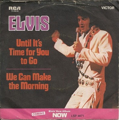 Elvis Presley - Until It's Time For You To Go / We Can Make The Morning Vinyl 2