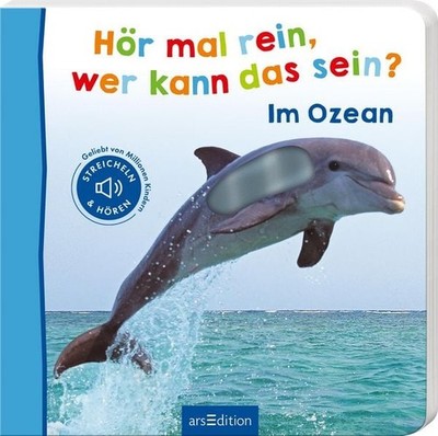 Hör mal rein, wer kann das sein?   Im Ozean Streicheln und hören