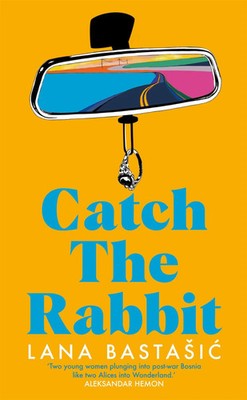 Lana Basta¿ic | Catch the Rabbit | Taschenbuch | Englisch (2021) | 272 S.
